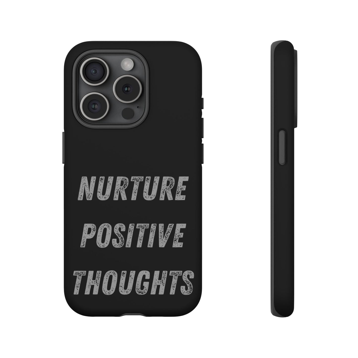 Nurture Positive Thoughts #32Tough Cases iPhone Samsung Google Pixel - MahaCase