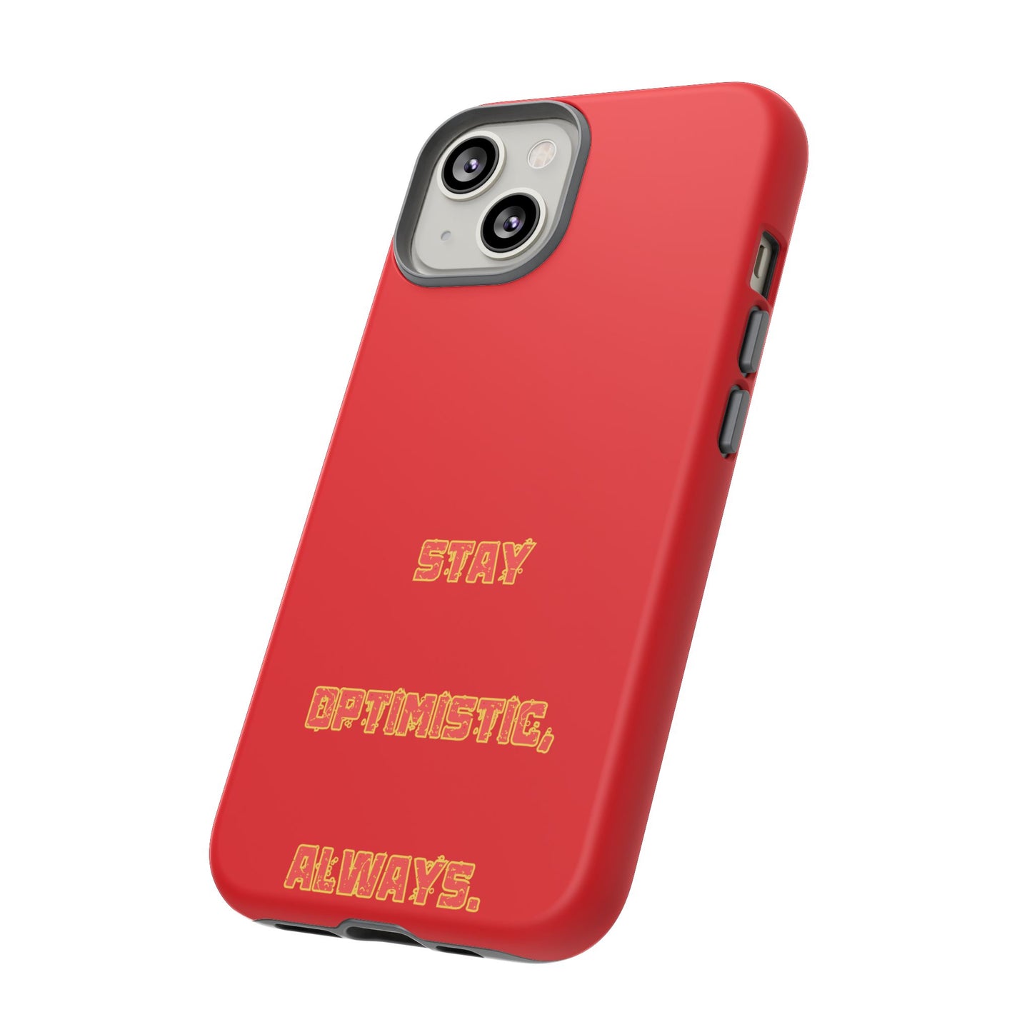 Stay Optimistic, Always #22 Tough Cases iPhone Samsung Google Pixel - MahaCase