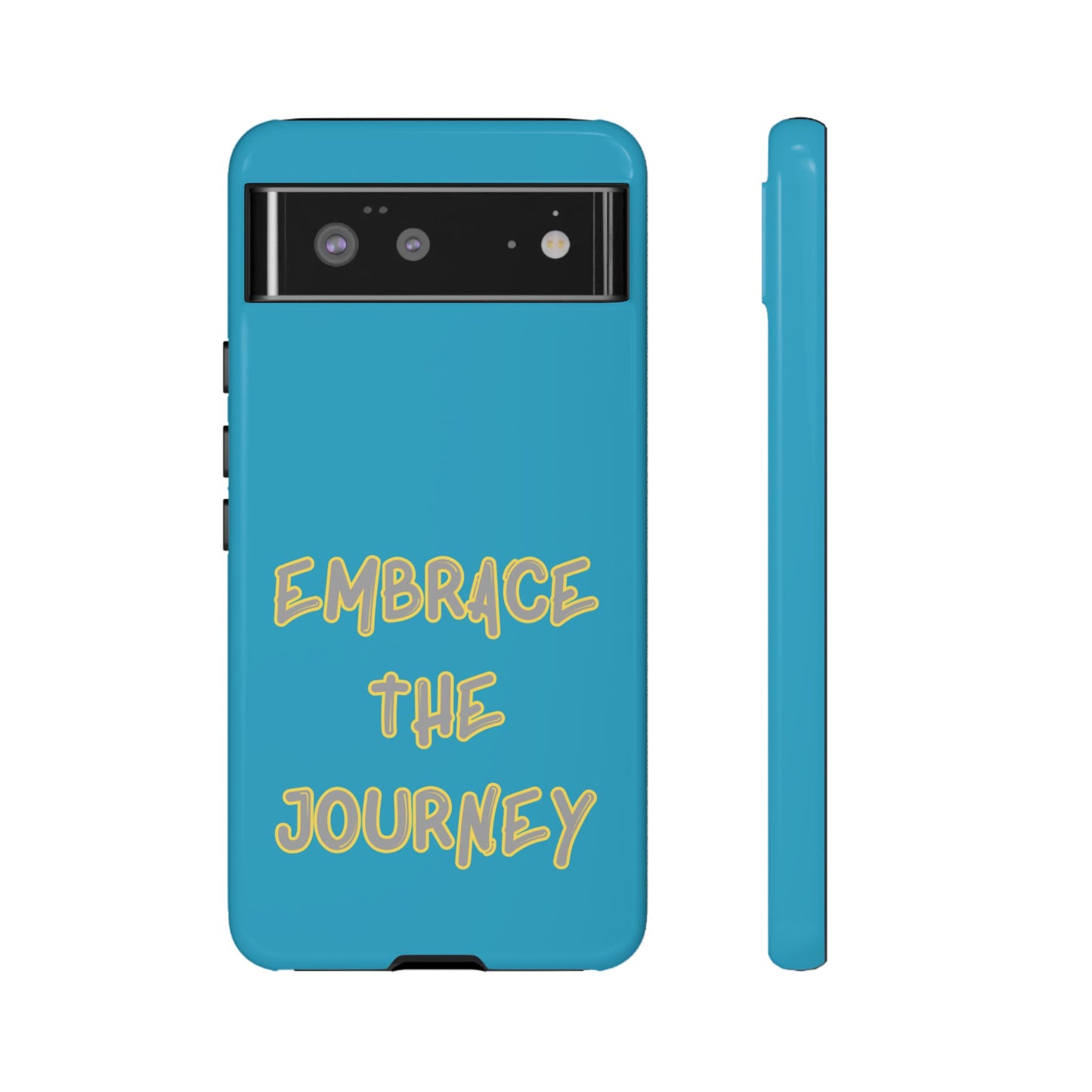 Embrace the Journey #28 Tough Cases iPhone Samsung Google Pixel - MahaCase