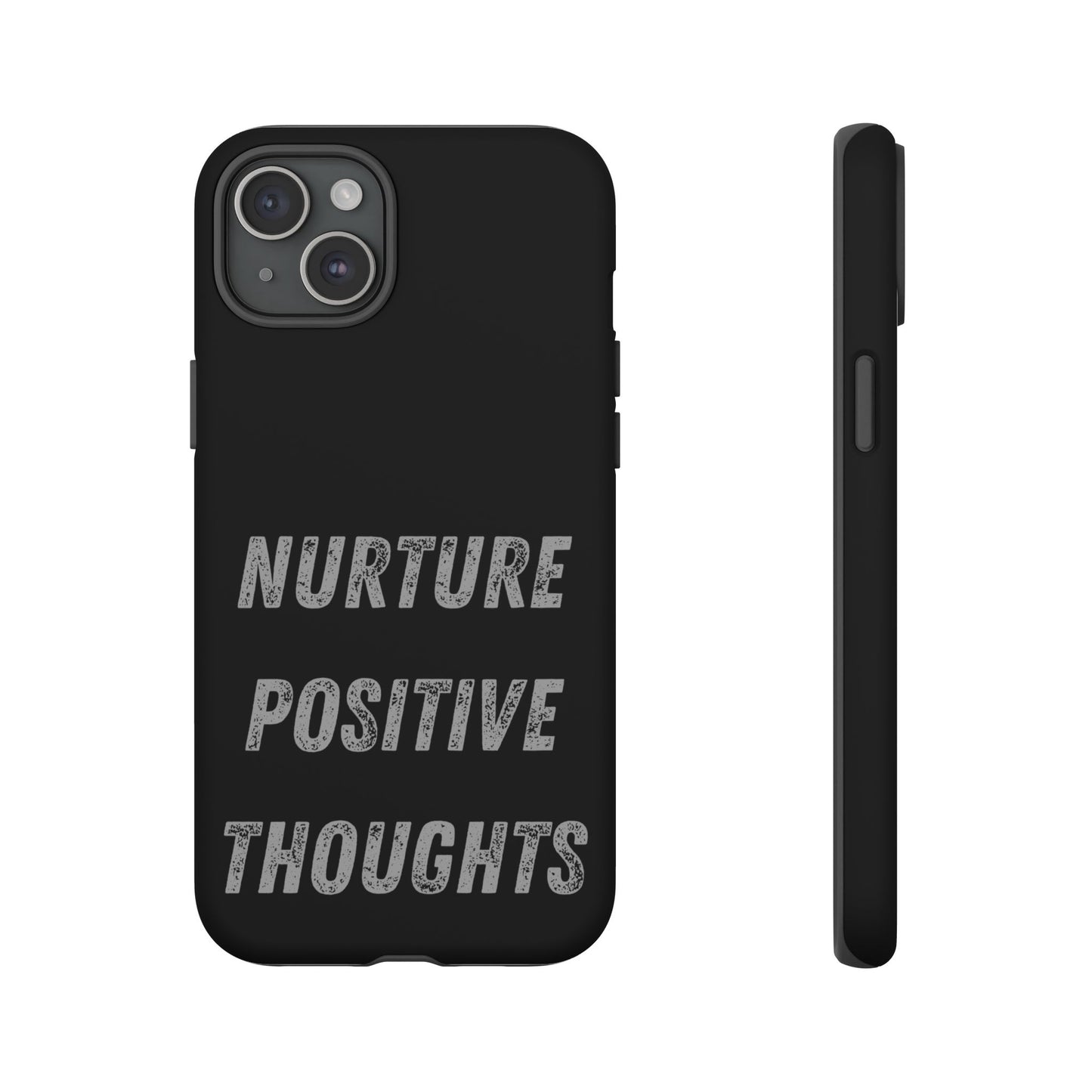 Nurture Positive Thoughts #32Tough Cases iPhone Samsung Google Pixel - MahaCase