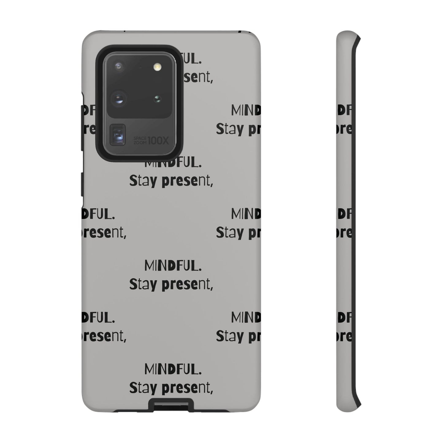 Stay present, Mindful #14 Tough Cases iPhone Samsung Google Pixel - MahaCase