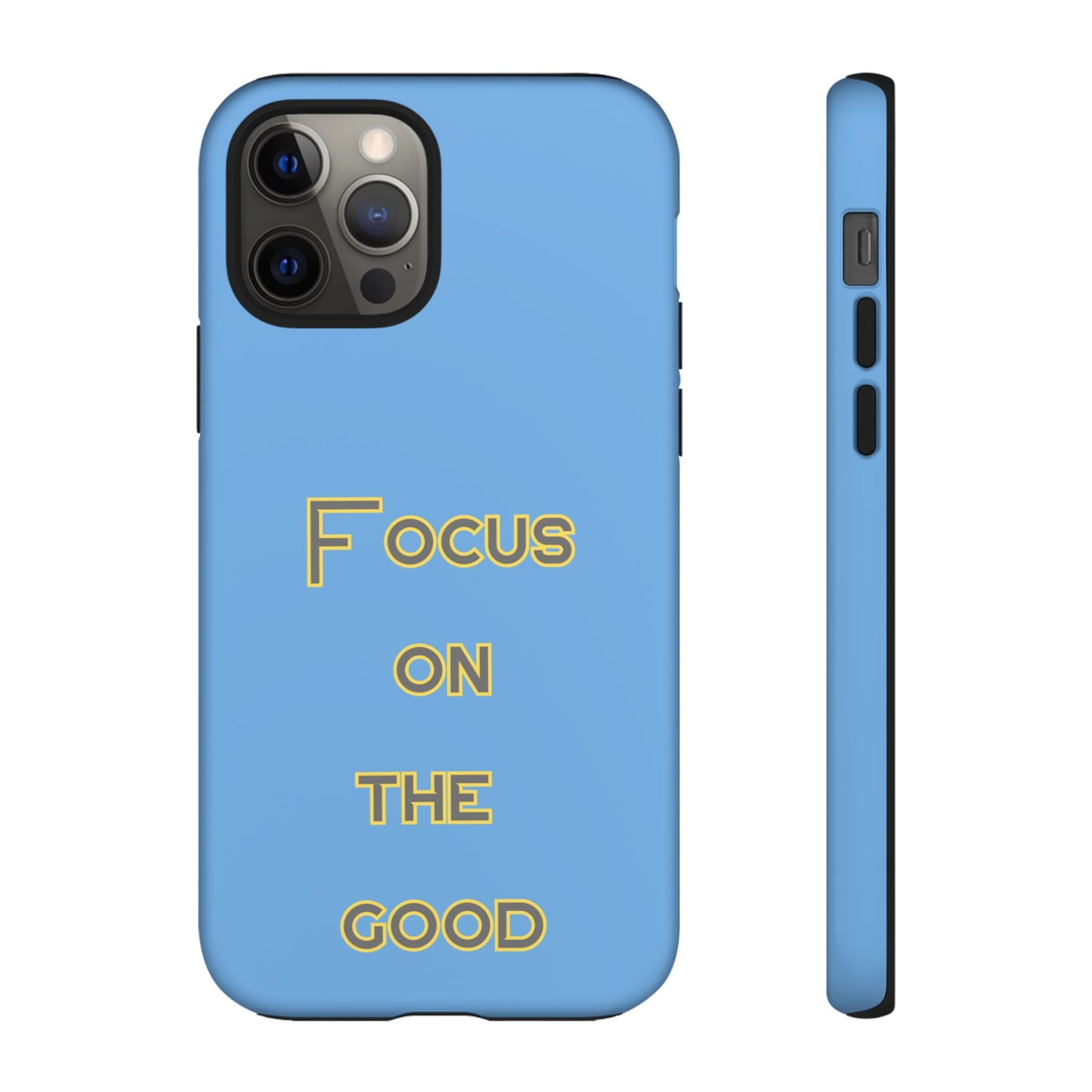 Focus on the Good #78 Tough Cases iPhone Samsung Google Pixel - MahaCase