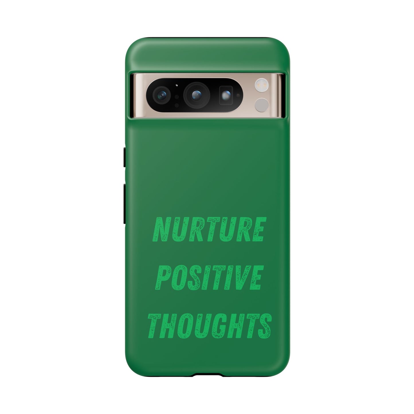 Nurture positive thoughts #22 Tough Cases iPhone Samsung Google Pixel - MahaCase