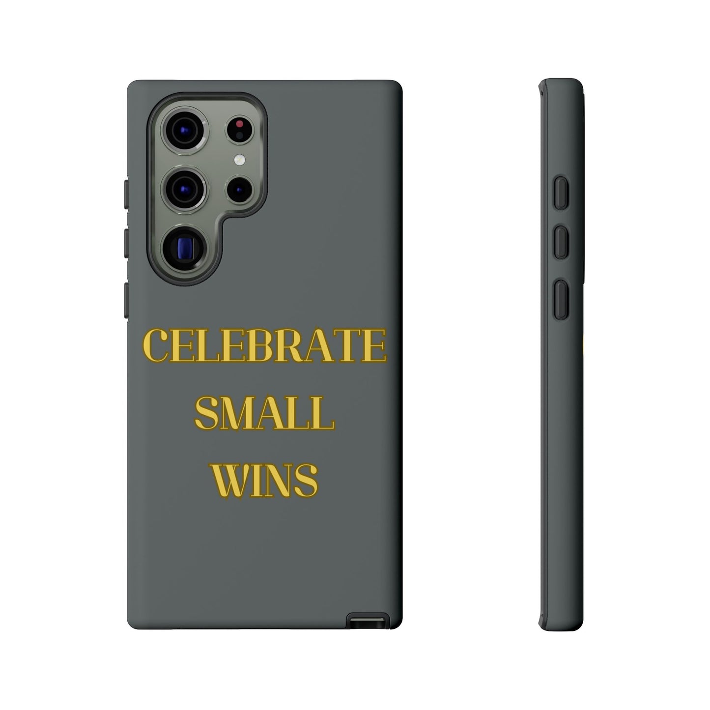 Celebrate Small Wins #24 Tough Cases iPhone Samsung Google Pixel - MahaCase