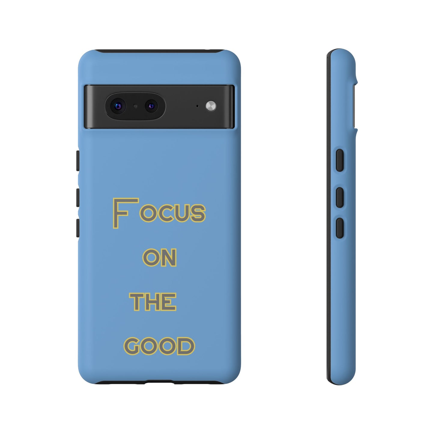 Focus on the Good #78 Tough Cases iPhone Samsung Google Pixel - MahaCase
