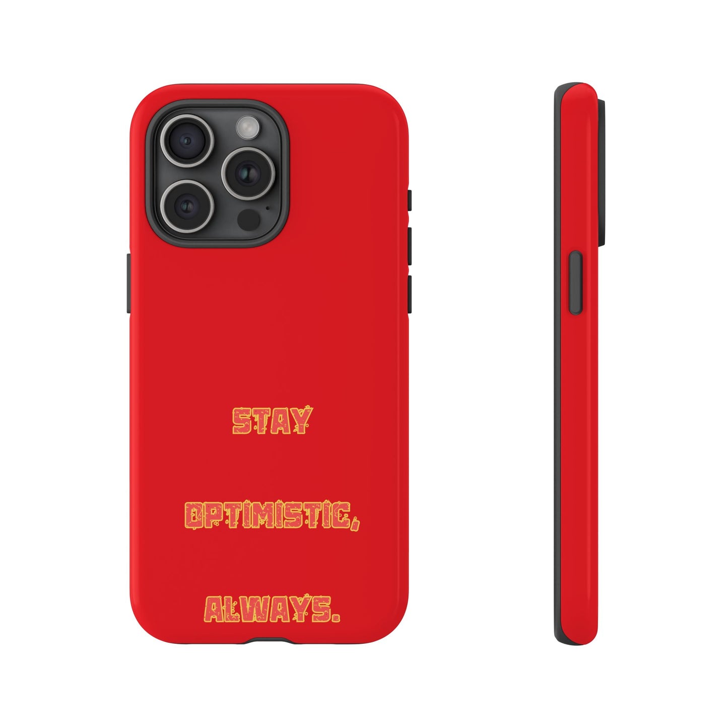 Stay Optimistic, Always #22 Tough Cases iPhone Samsung Google Pixel - MahaCase