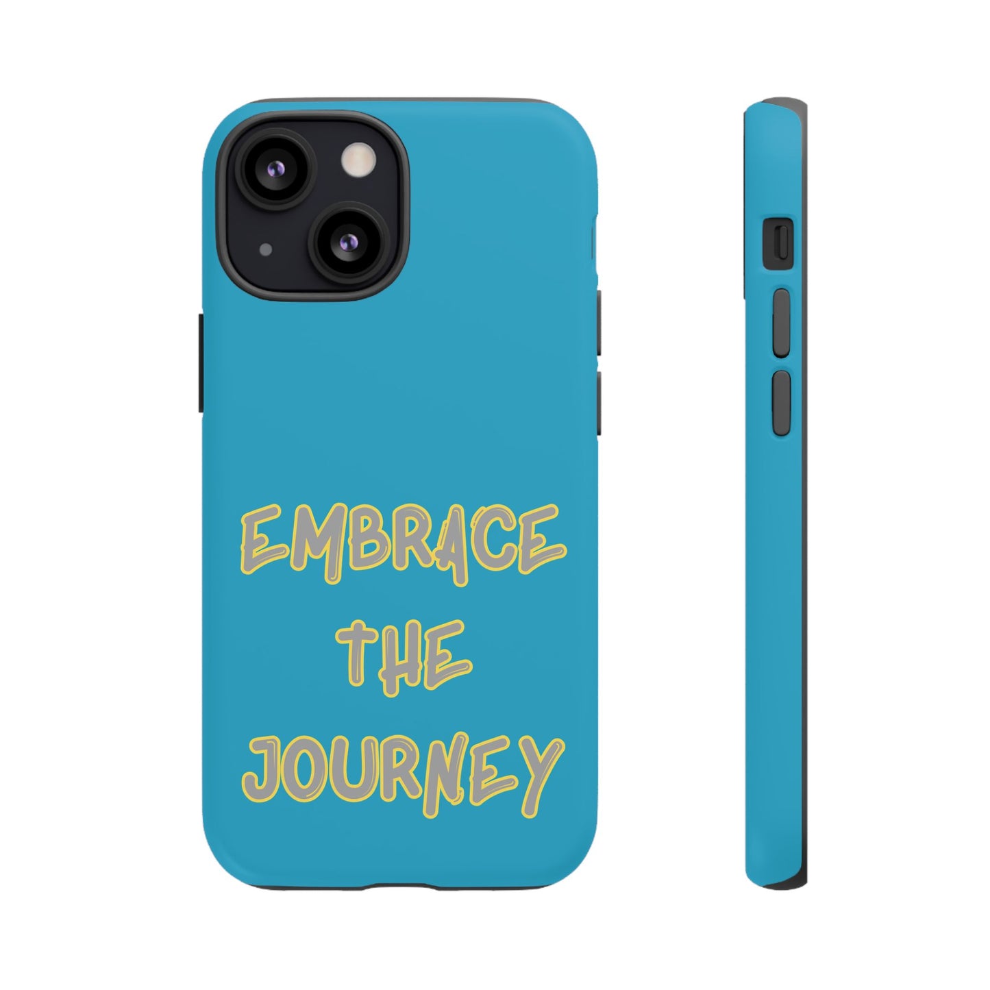 Embrace the Journey #28 Tough Cases iPhone Samsung Google Pixel - MahaCase