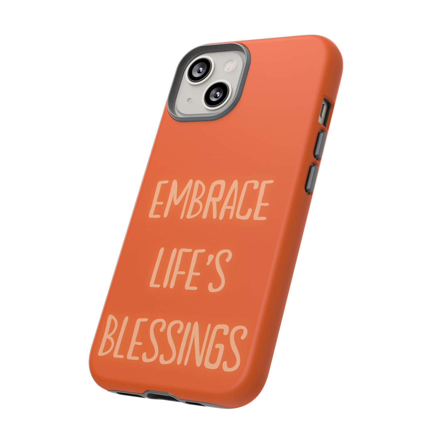 Embrace Life’s Blessings #26 Tough Cases iPhone Samsung Google Pixel - MahaCase
