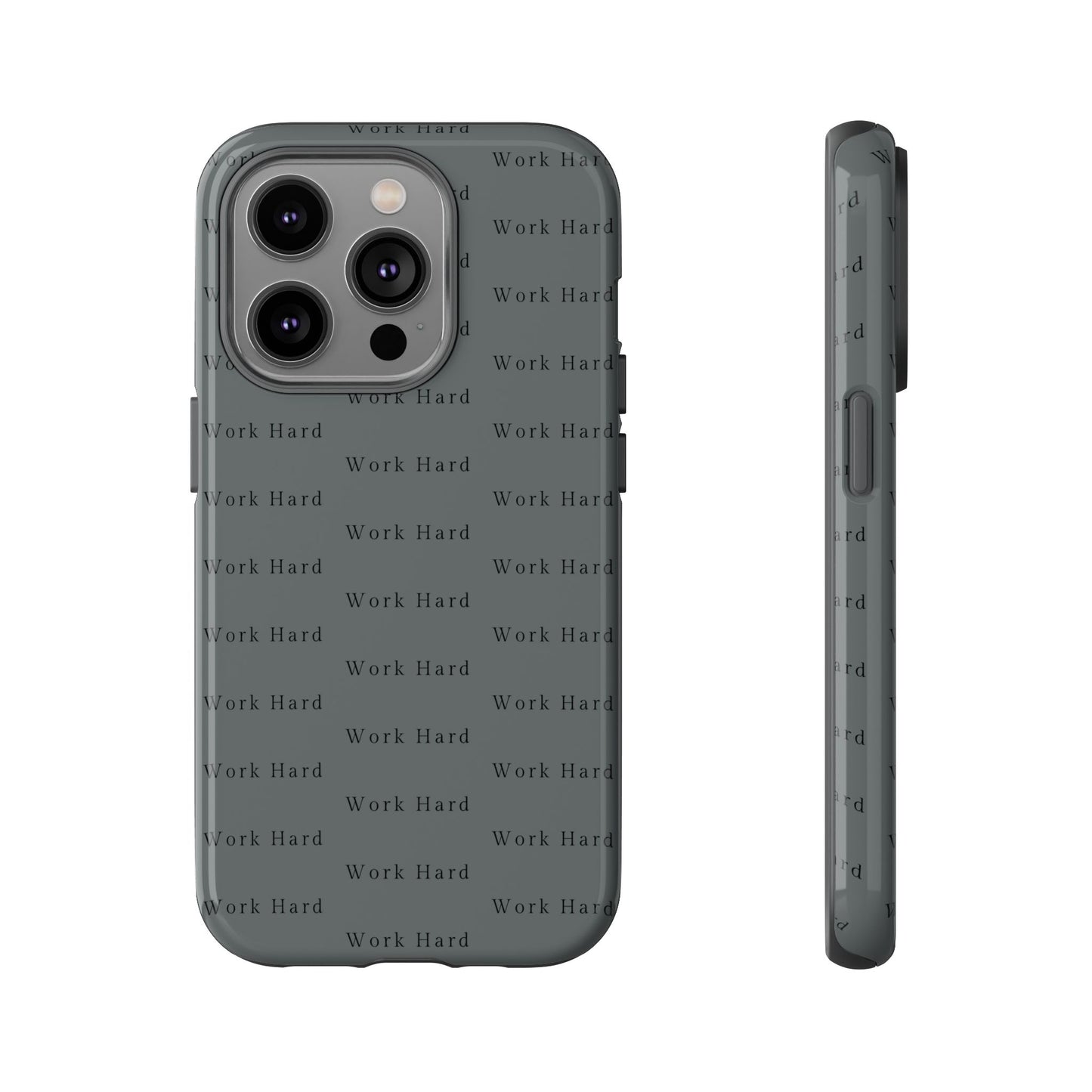 Work Hard Reminder Tough Cases iPhone Samsung Google Pixel - MahaCase