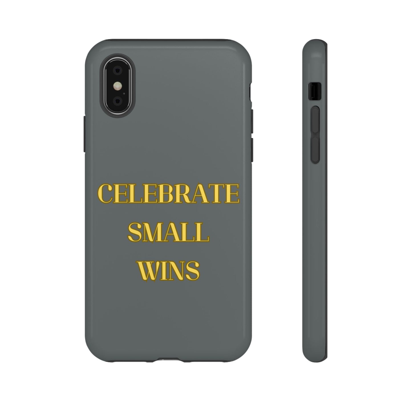 Celebrate Small Wins #24 Tough Cases iPhone Samsung Google Pixel - MahaCase
