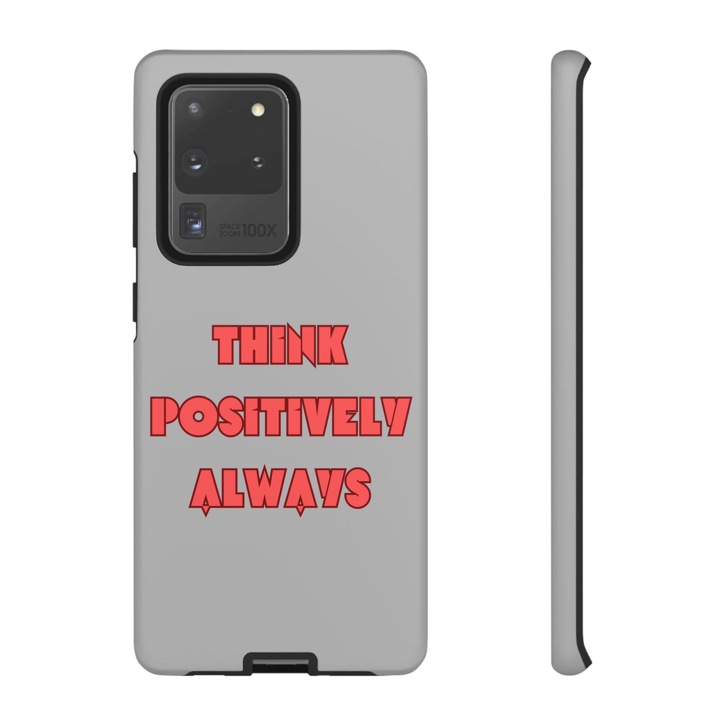 Think Positively Always #22 Tough Cases iPhone Samsung Google Pixel - MahaCase