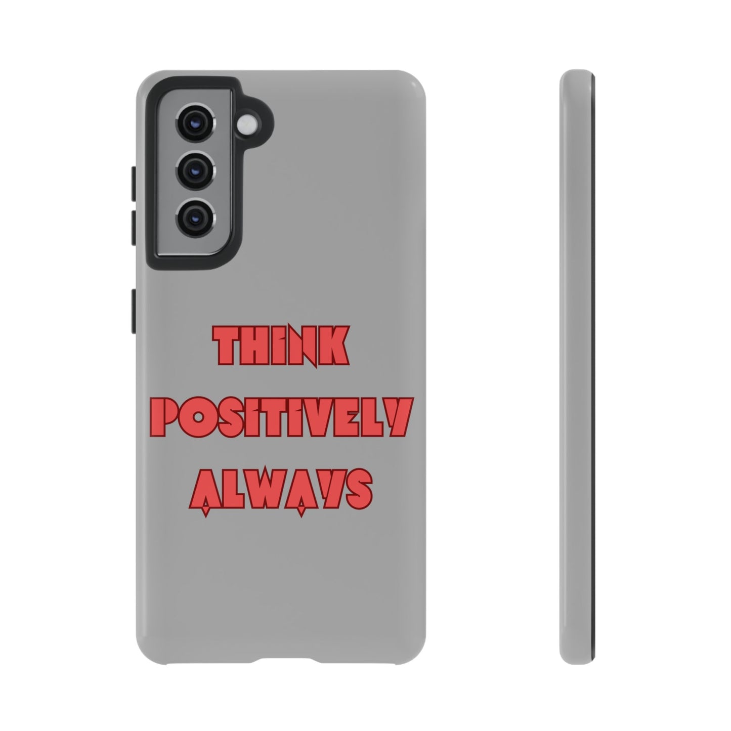 Think Positively Always #22 Tough Cases iPhone Samsung Google Pixel - MahaCase