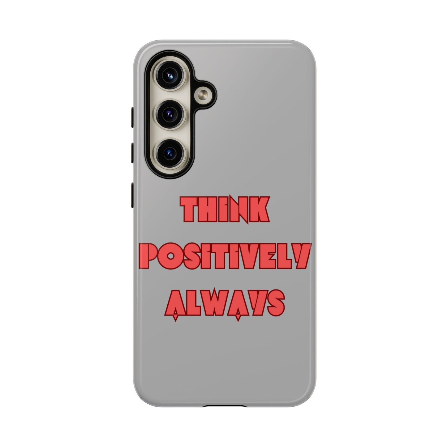 Think Positively Always #22 Tough Cases iPhone Samsung Google Pixel - MahaCase