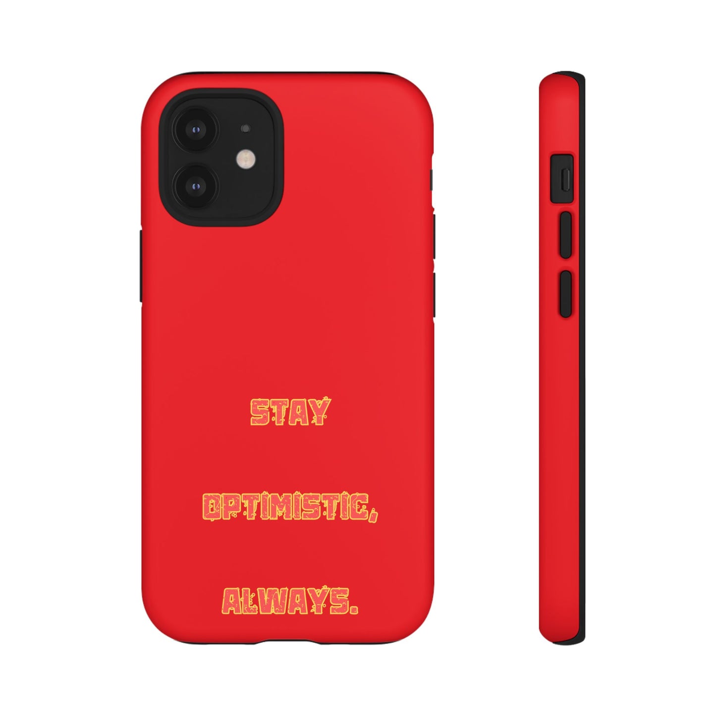 Stay Optimistic, Always #22 Tough Cases iPhone Samsung Google Pixel - MahaCase
