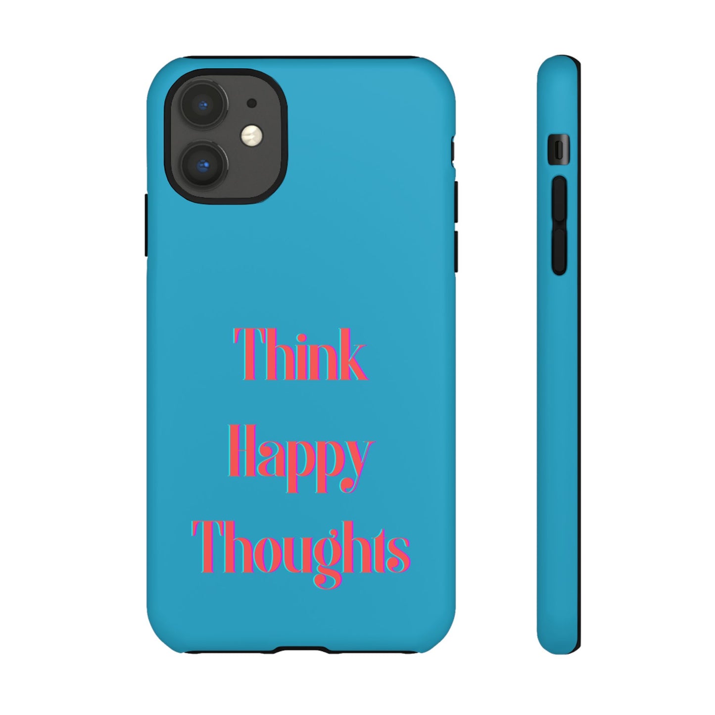Think Happy Thoughts #24 Tough Cases iPhone Samsung Google Pixel - MahaCase