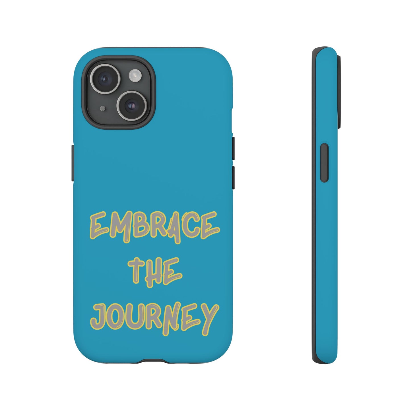 Embrace the Journey #28 Tough Cases iPhone Samsung Google Pixel - MahaCase