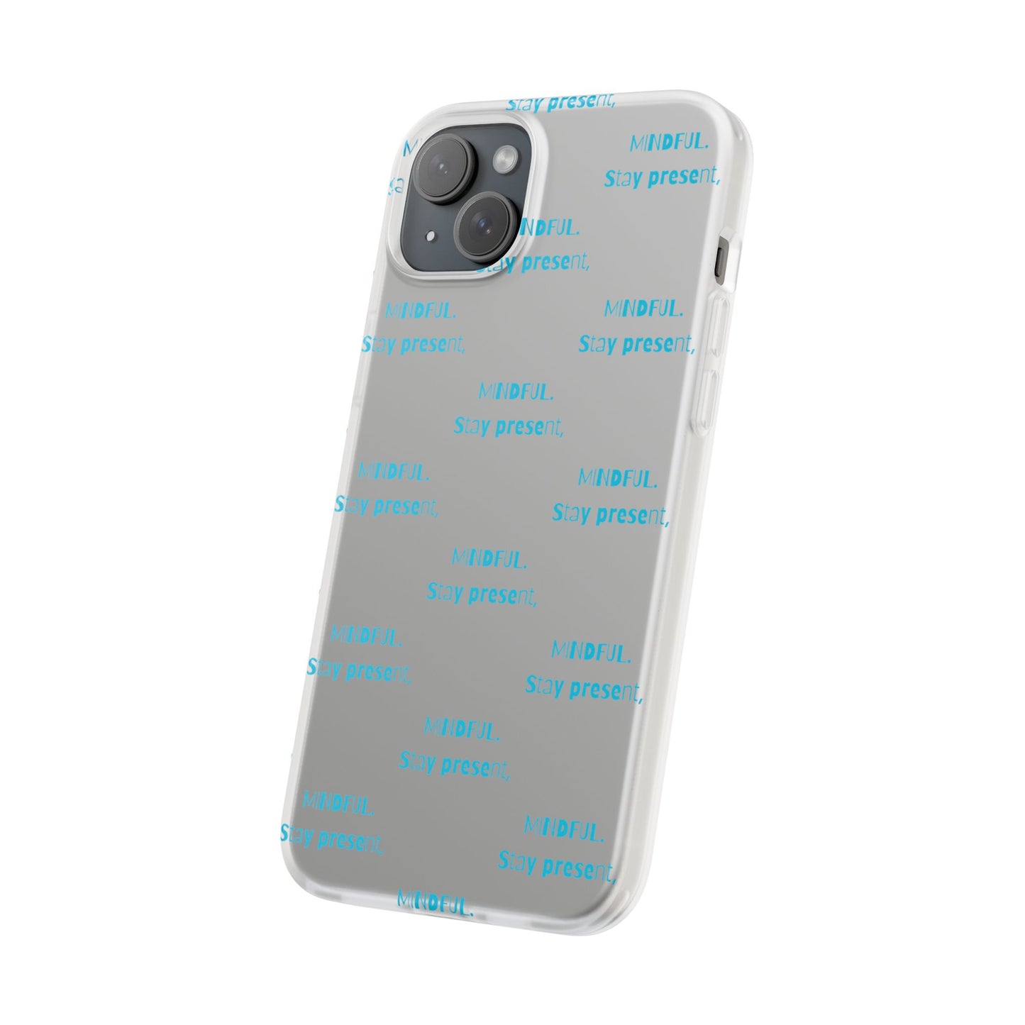 Stay Present Mindful #12 Flexi Cases iPhone Samsung Gift Packaging - MahaCase