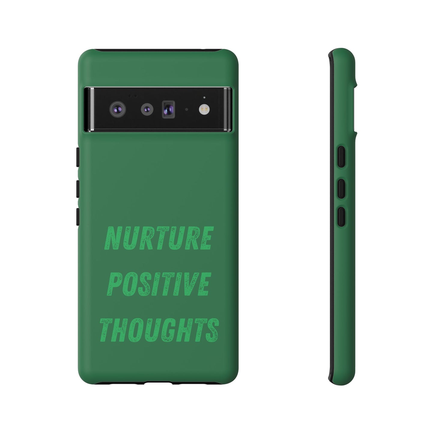 Nurture positive thoughts #22 Tough Cases iPhone Samsung Google Pixel - MahaCase