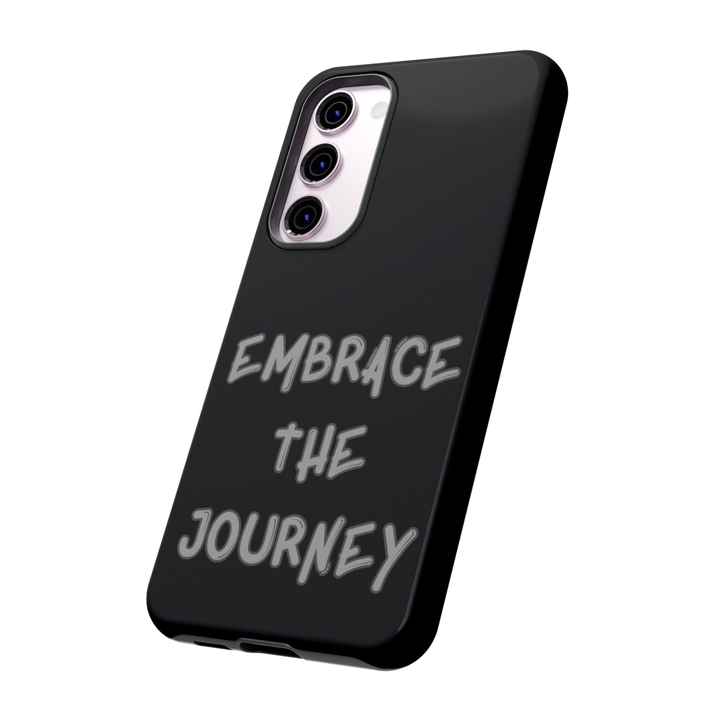 Embrace the Journey #26 Tough Cases iPhone Samsung Google Pixel - MahaCase