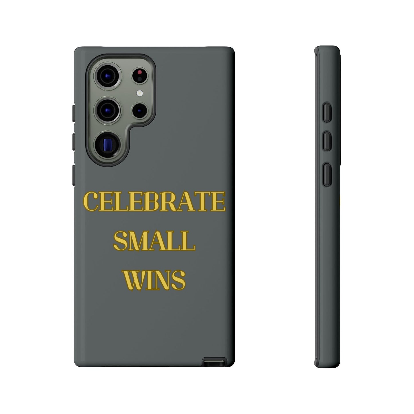 Celebrate Small Wins #24 Tough Cases iPhone Samsung Google Pixel - MahaCase