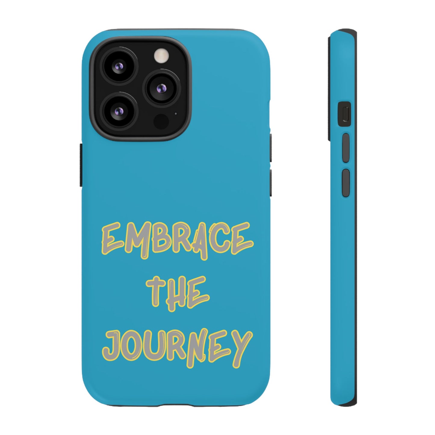 Embrace the Journey #28 Tough Cases iPhone Samsung Google Pixel - MahaCase