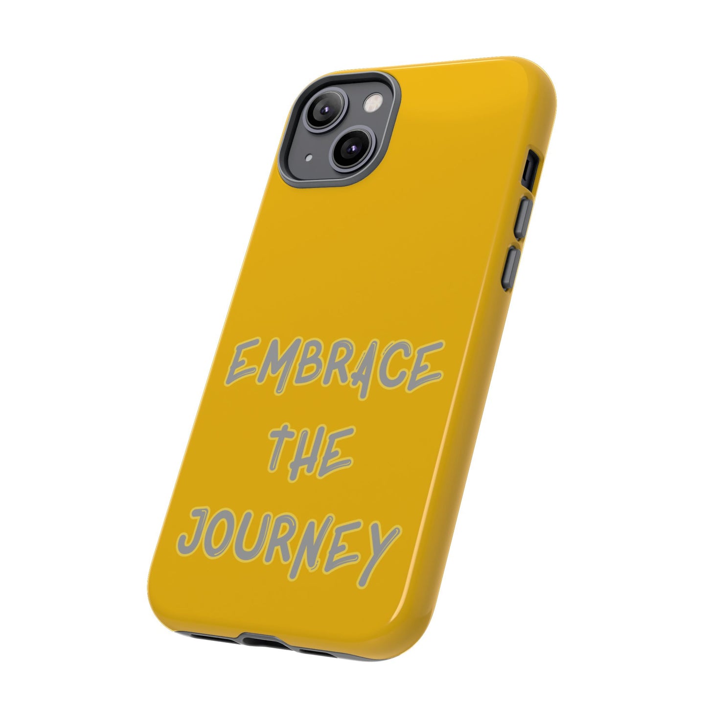 Embrace the Journey #27 Tough Cases iPhone Samsung Google Pixel - MahaCase