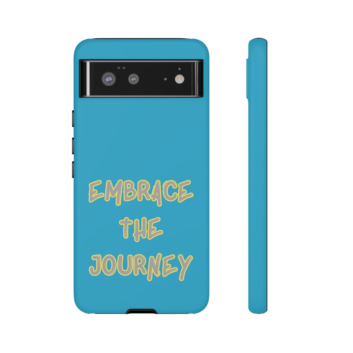 Embrace the Journey #28 Tough Cases iPhone Samsung Google Pixel - MahaCase