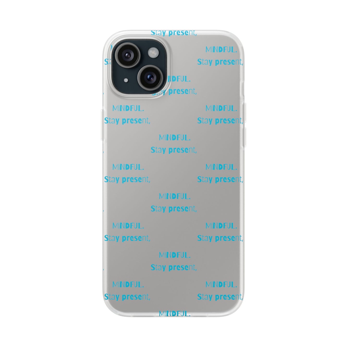 Stay Present Mindful #12 Flexi Cases iPhone Samsung Gift Packaging - MahaCase