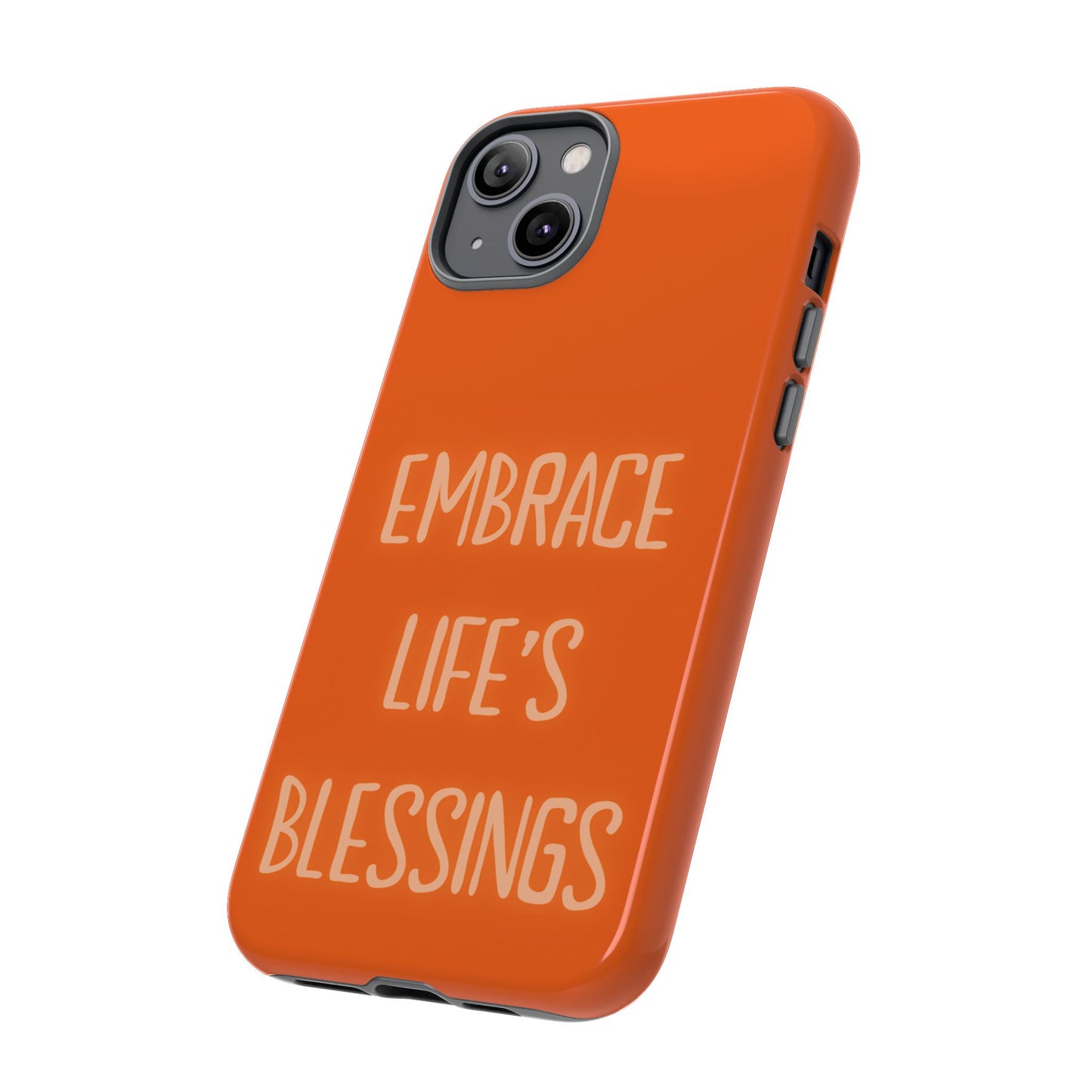 Embrace Life’s Blessings #26 Tough Cases iPhone Samsung Google Pixel - MahaCase