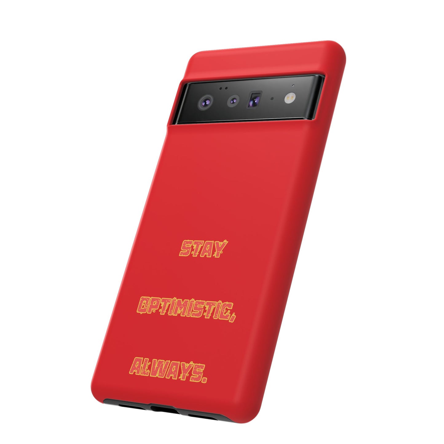 Stay Optimistic, Always #22 Tough Cases iPhone Samsung Google Pixel - MahaCase