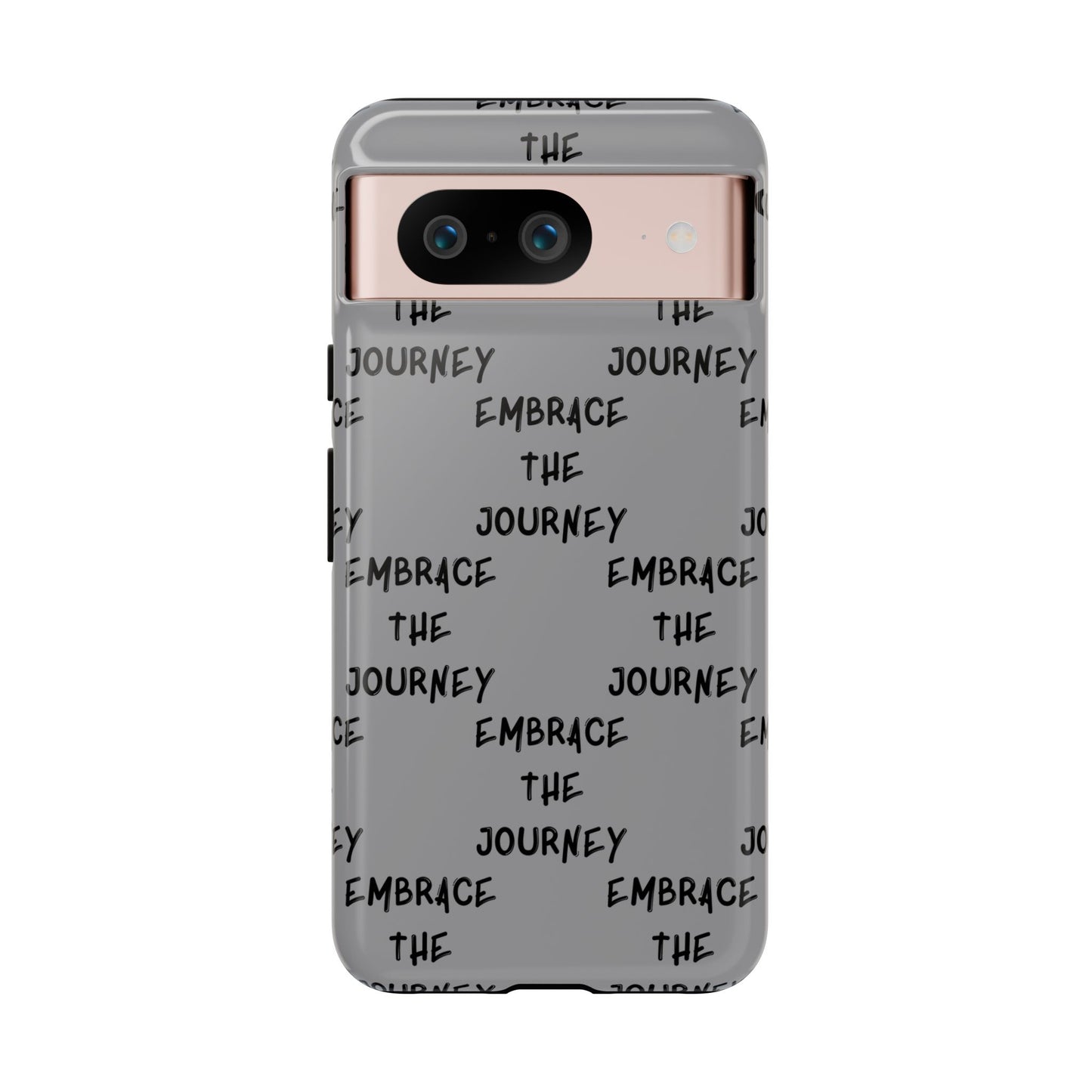 Embrace the Journey #22 Tough Cases iPhone Samsung Google Pixel - MahaCase