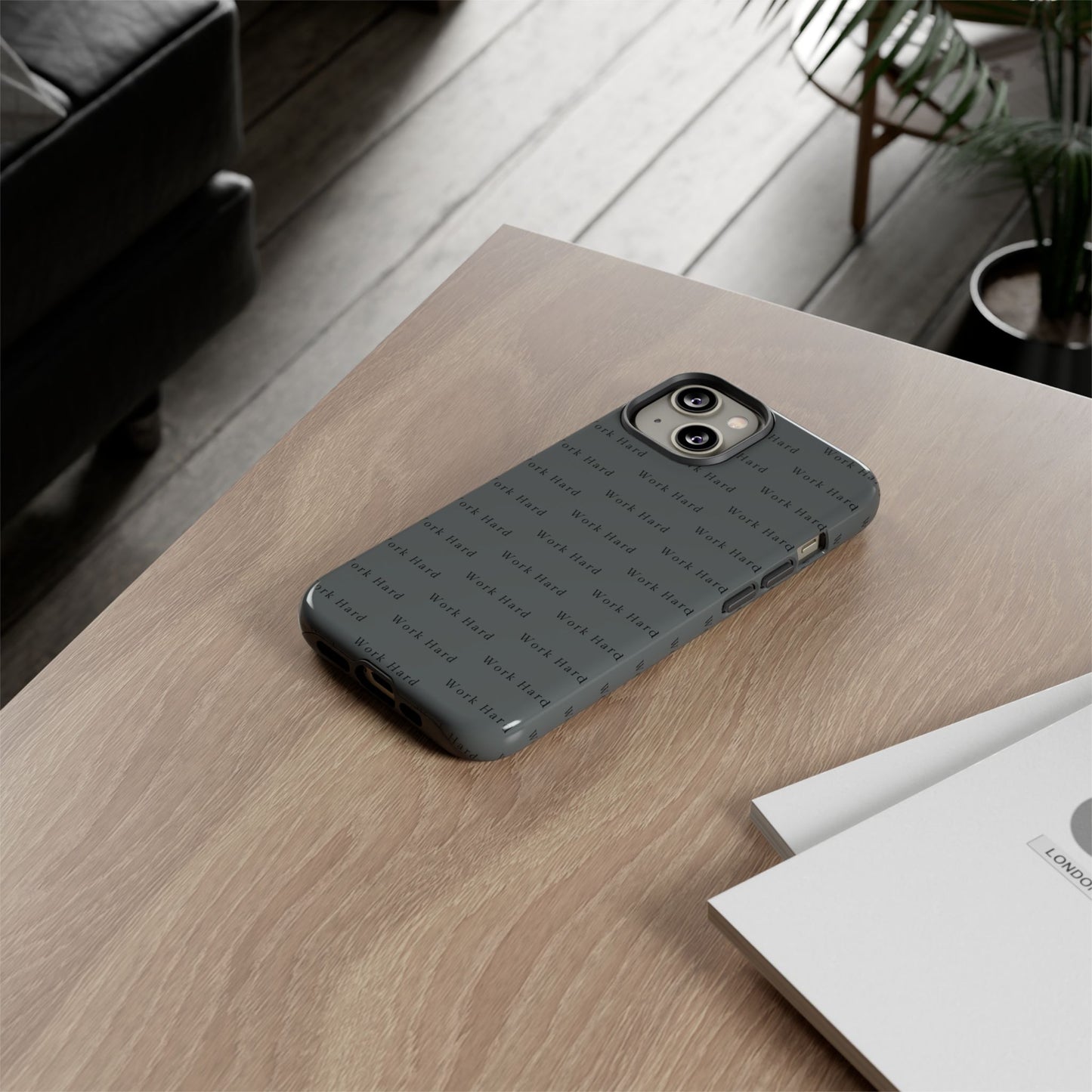 Work Hard Reminder Tough Cases iPhone Samsung Google Pixel - MahaCase