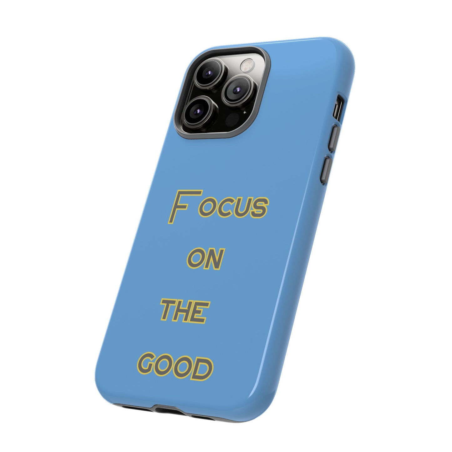 Focus on the Good #78 Tough Cases iPhone Samsung Google Pixel - MahaCase