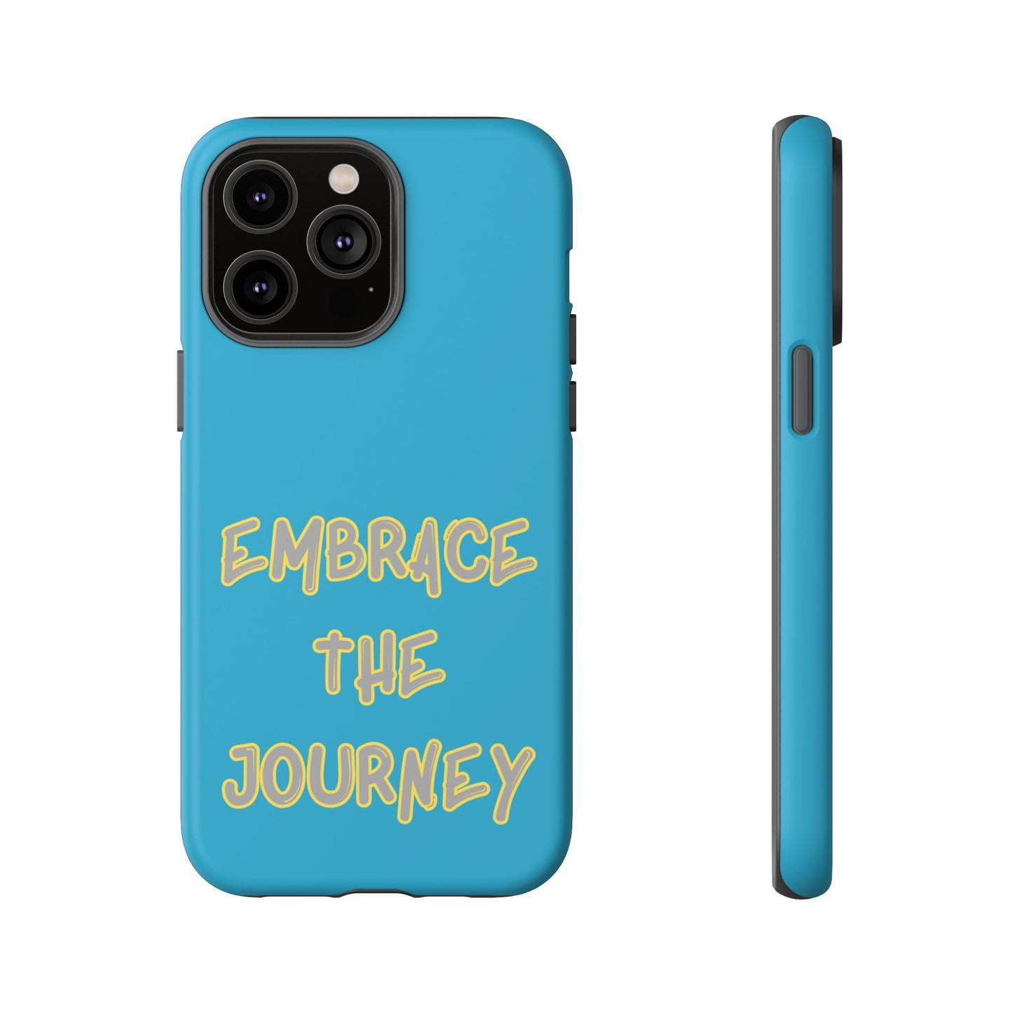 Embrace the Journey #28 Tough Cases iPhone Samsung Google Pixel - MahaCase