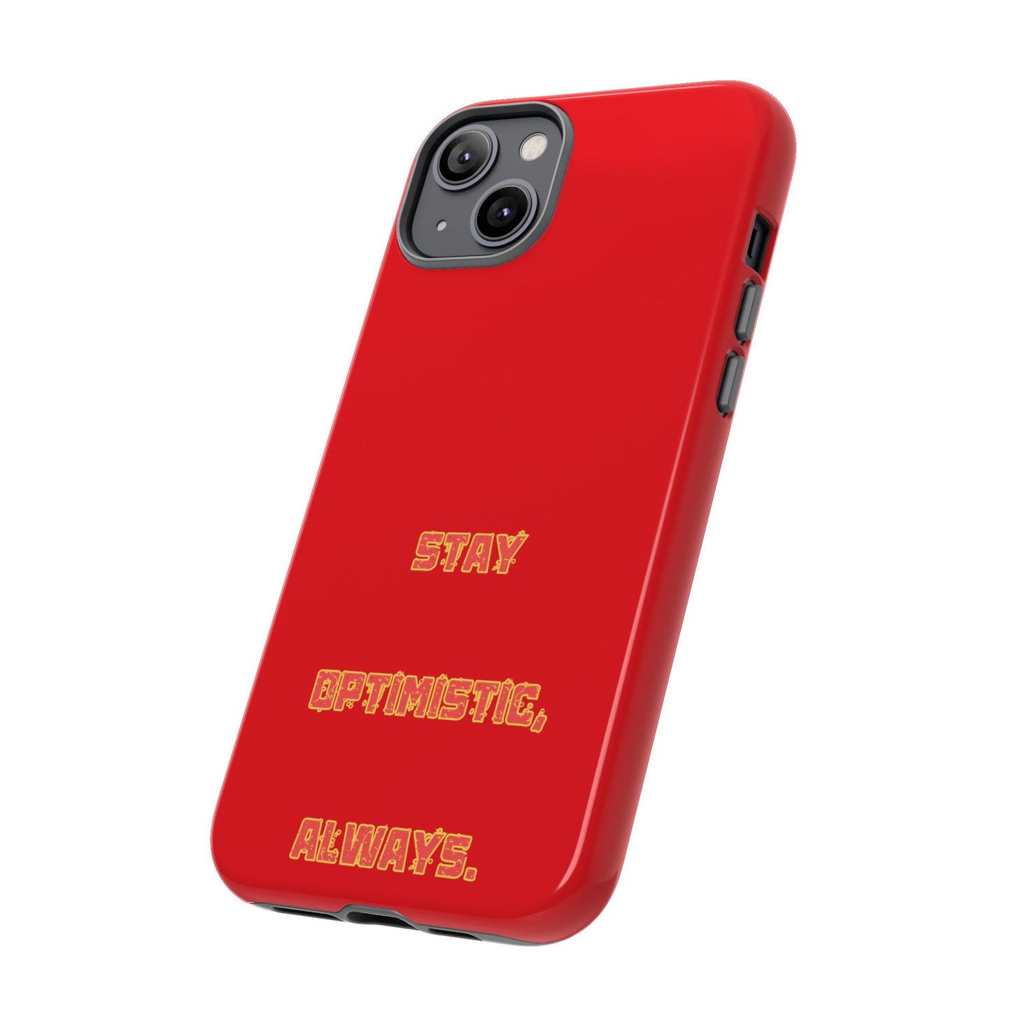 Stay Optimistic, Always #22 Tough Cases iPhone Samsung Google Pixel - MahaCase