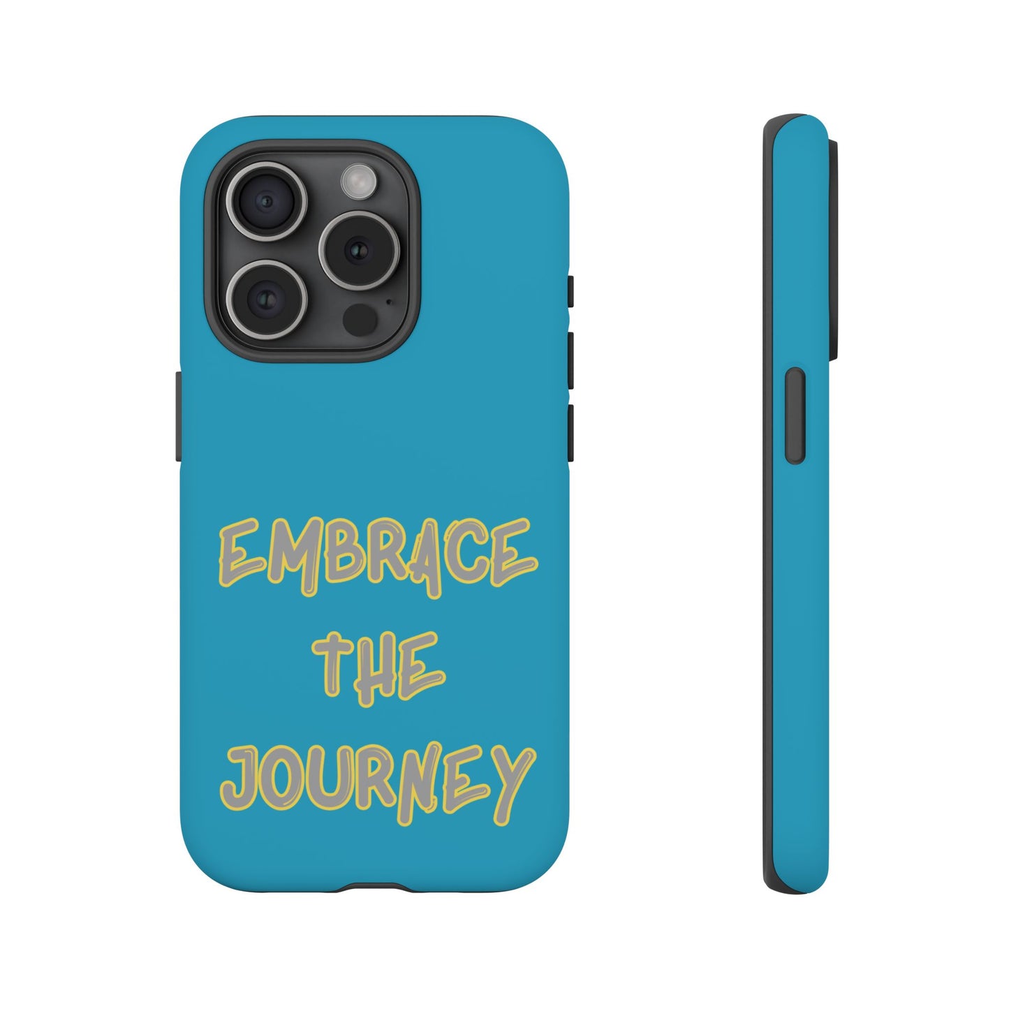 Embrace the Journey #28 Tough Cases iPhone Samsung Google Pixel - MahaCase