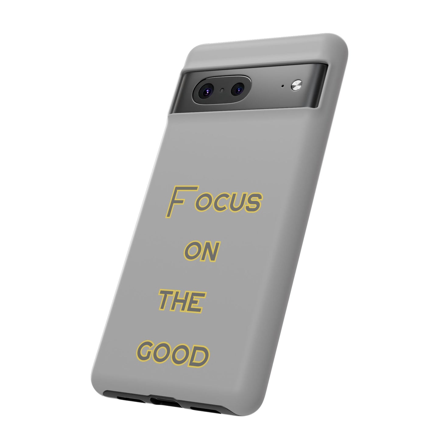 Focus on the Good #77 Tough Cases iPhone Samsung Google Pixel - MahaCase