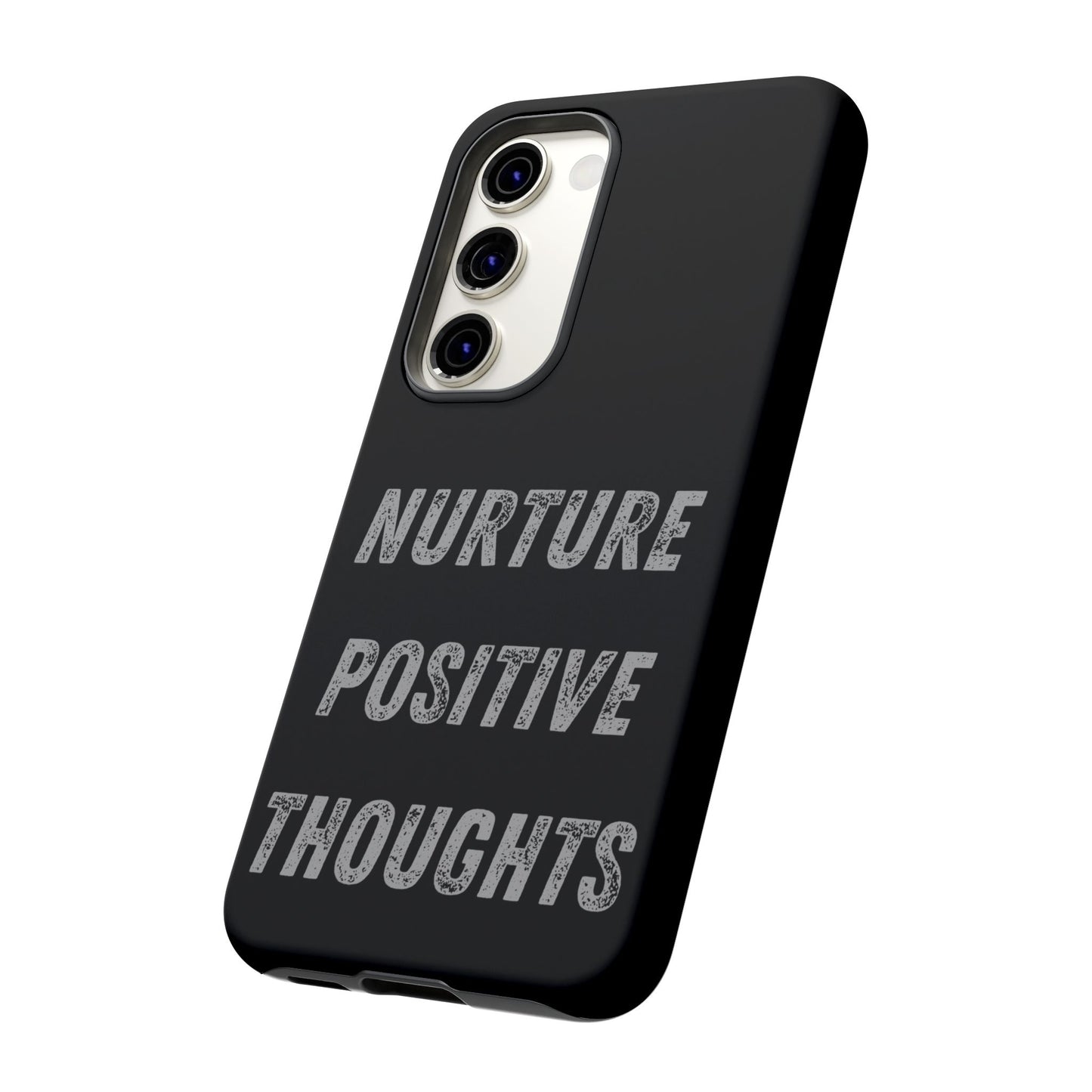 Nurture Positive Thoughts #32Tough Cases iPhone Samsung Google Pixel - MahaCase