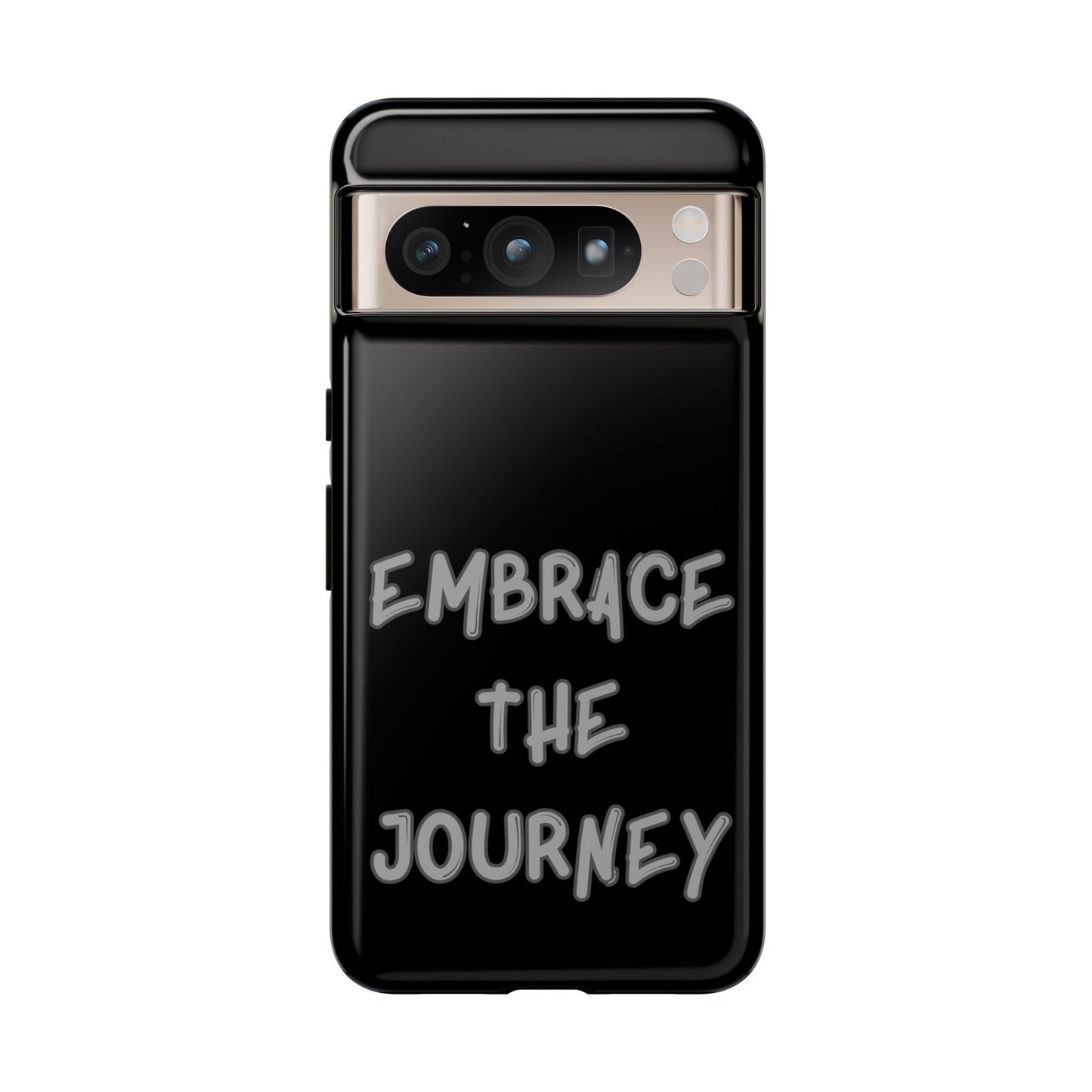 Embrace the Journey #26 Tough Cases iPhone Samsung Google Pixel - MahaCase