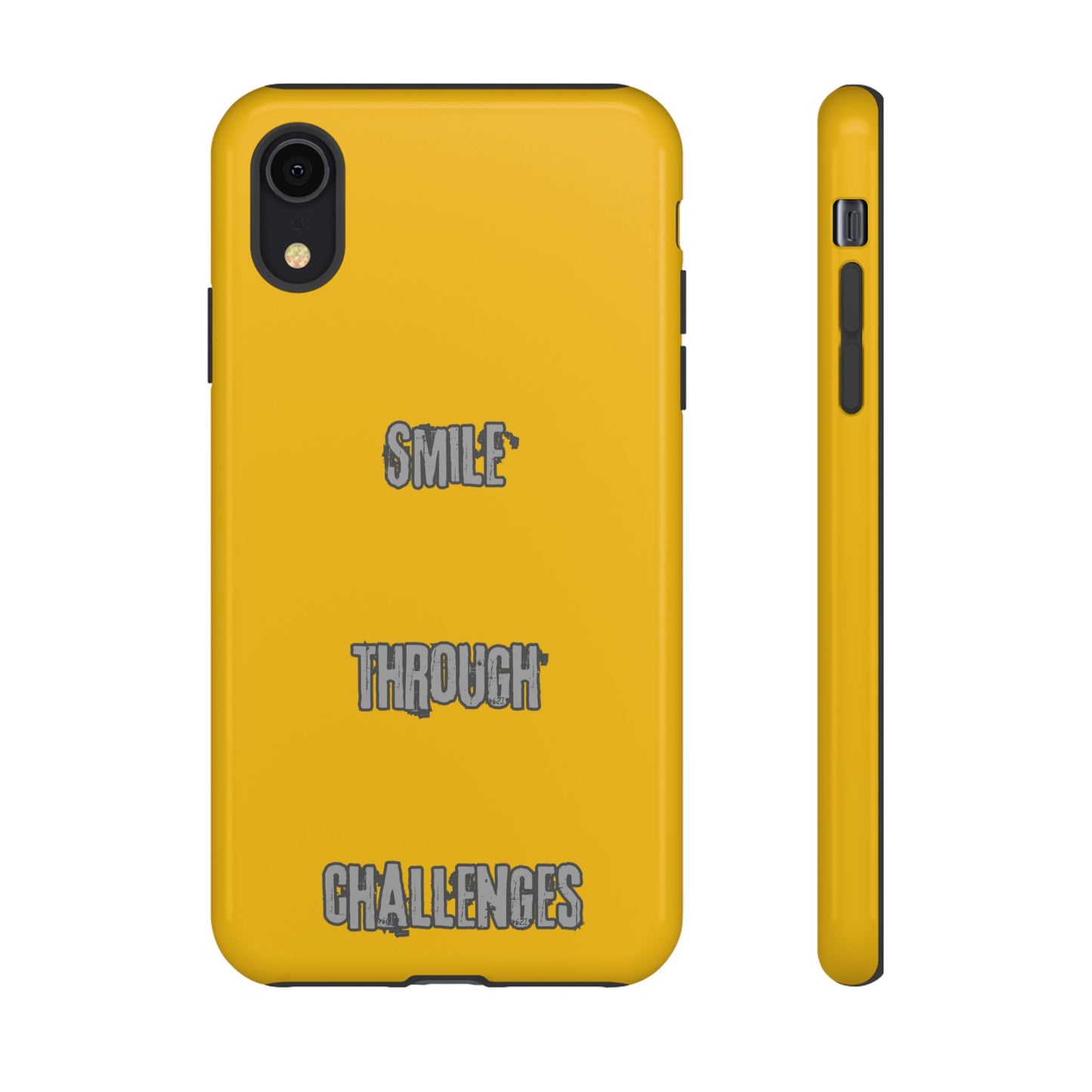 Smile Through Challenges Tough Cases iPhone Samsung Google Pixel - MahaCase