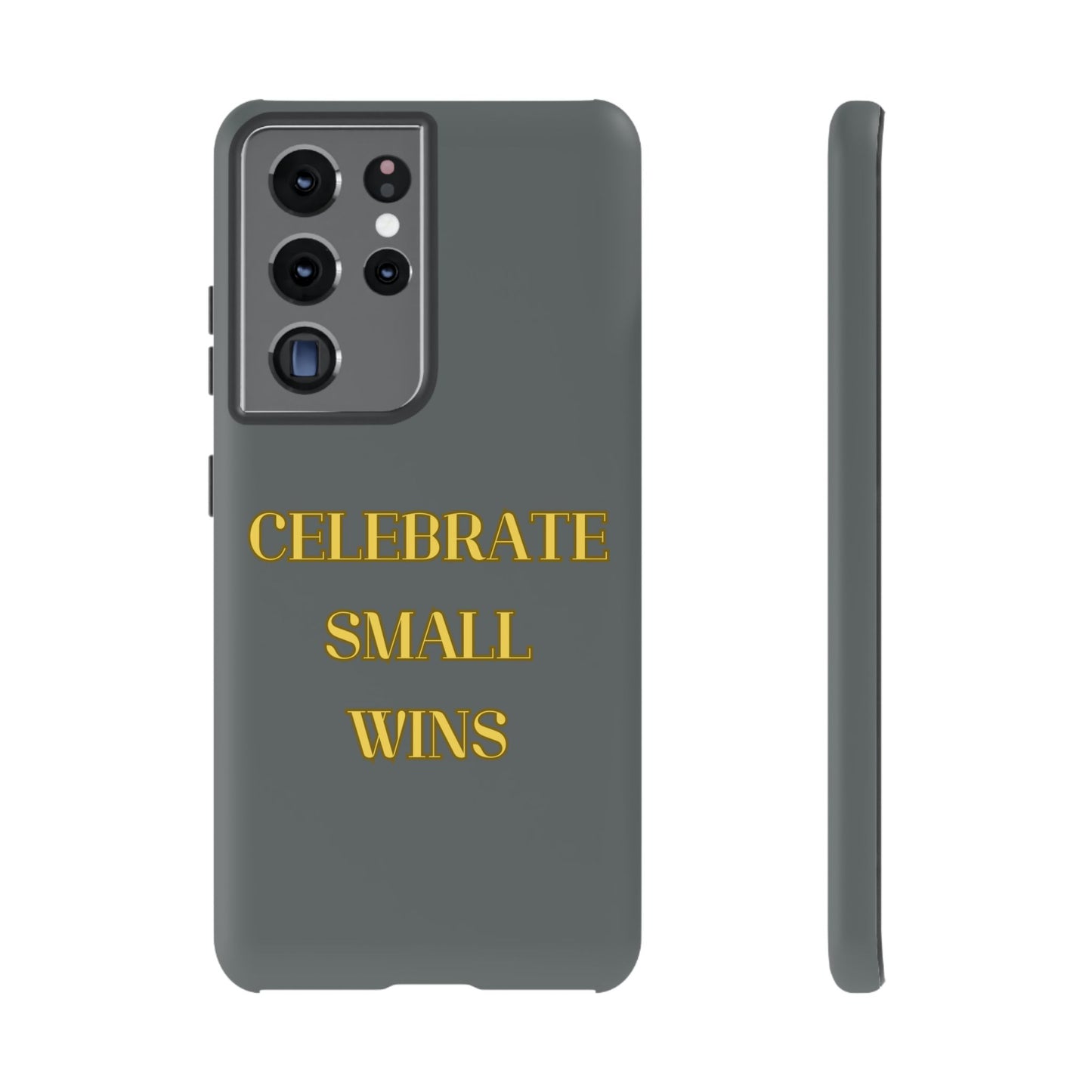 Celebrate Small Wins #24 Tough Cases iPhone Samsung Google Pixel - MahaCase