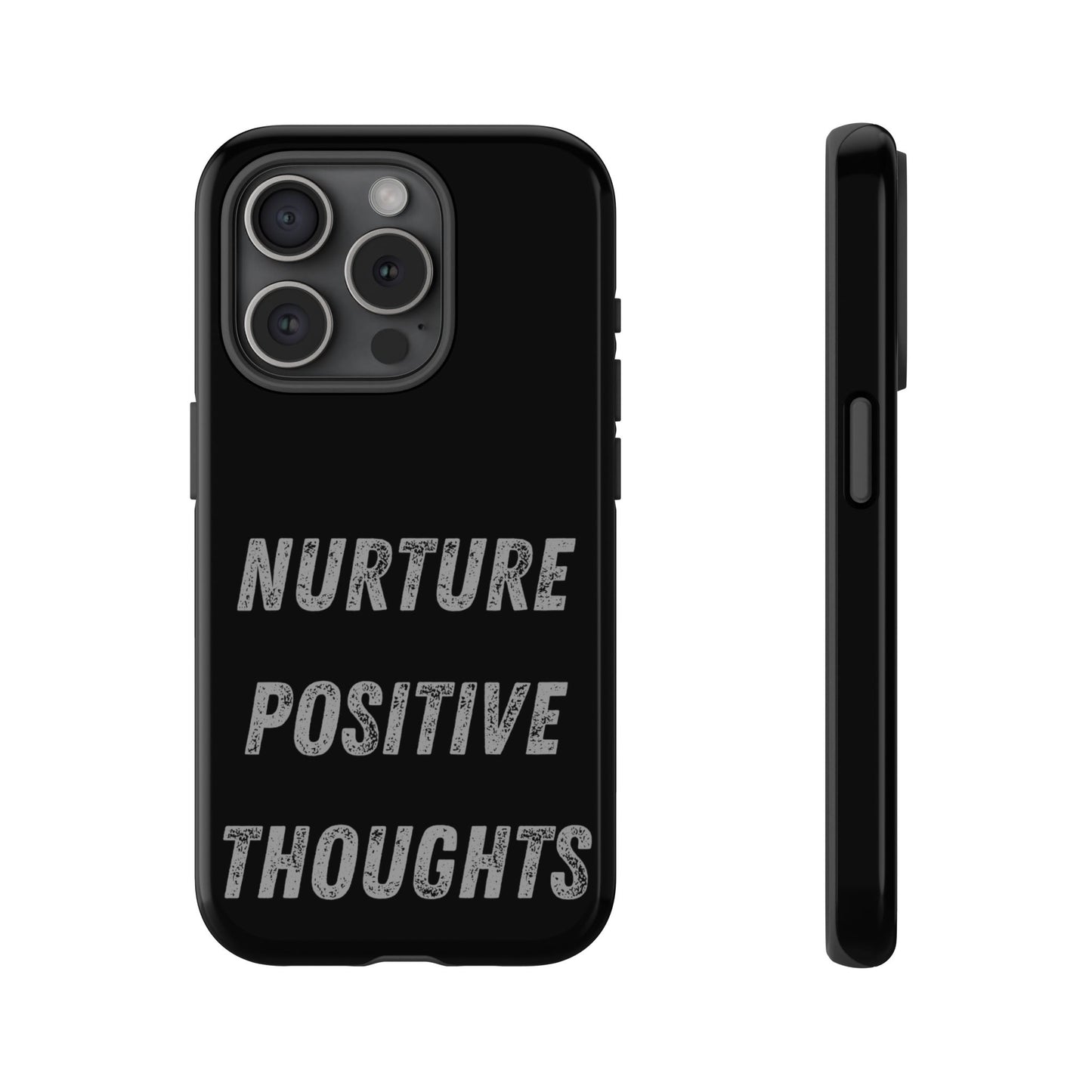 Nurture Positive Thoughts #32Tough Cases iPhone Samsung Google Pixel - MahaCase