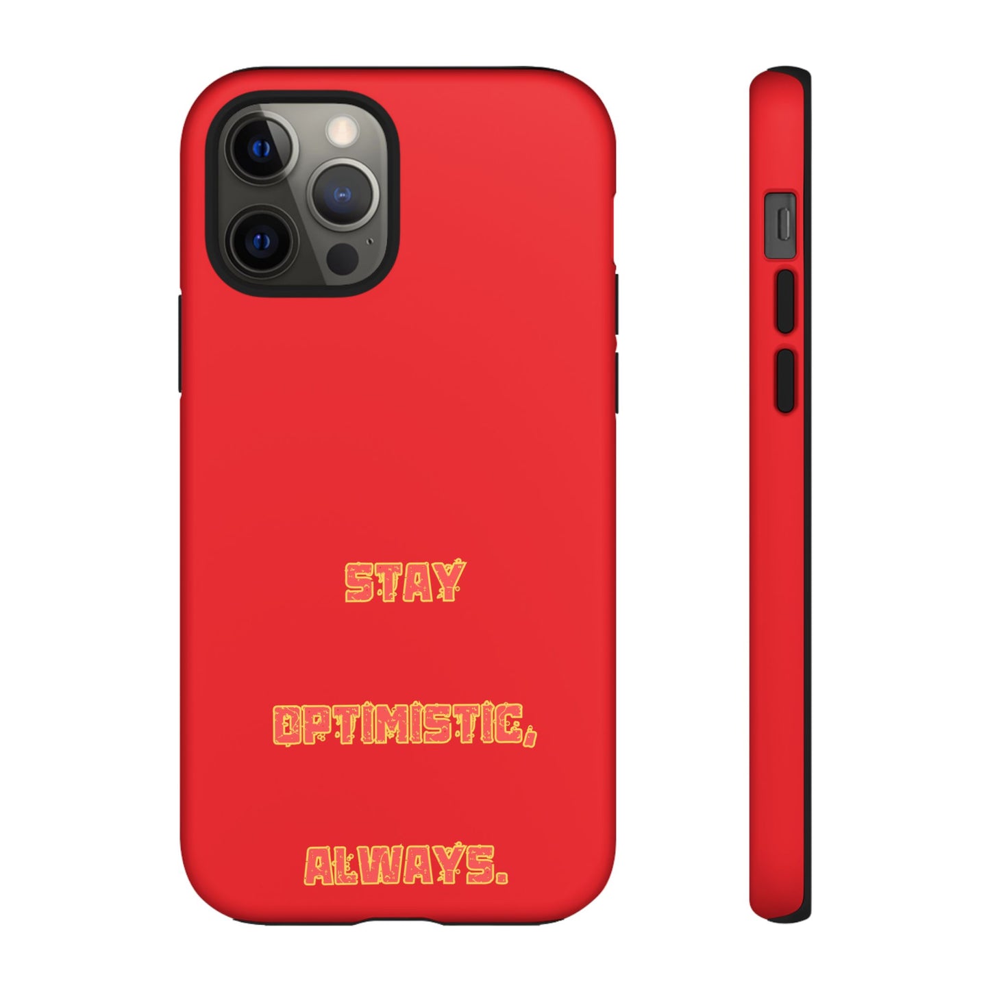 Stay Optimistic, Always #22 Tough Cases iPhone Samsung Google Pixel - MahaCase
