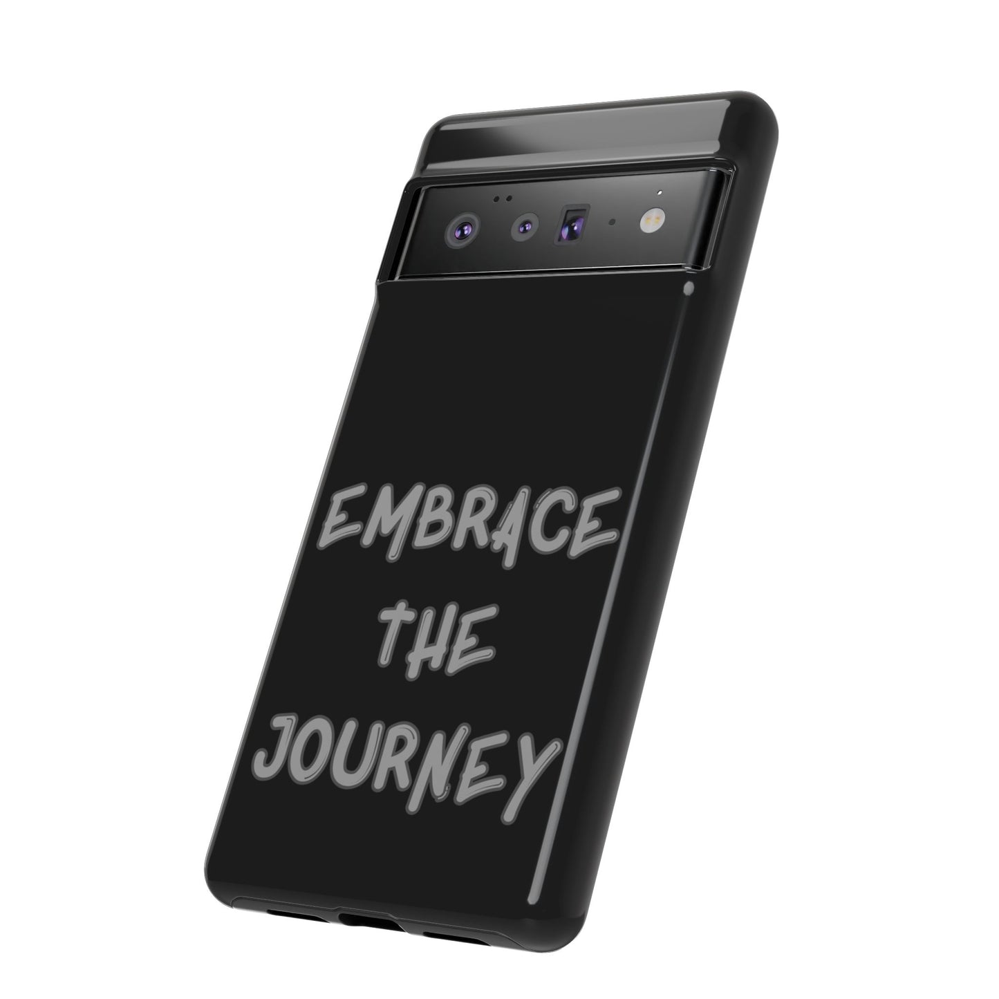 Embrace the Journey #26 Tough Cases iPhone Samsung Google Pixel - MahaCase