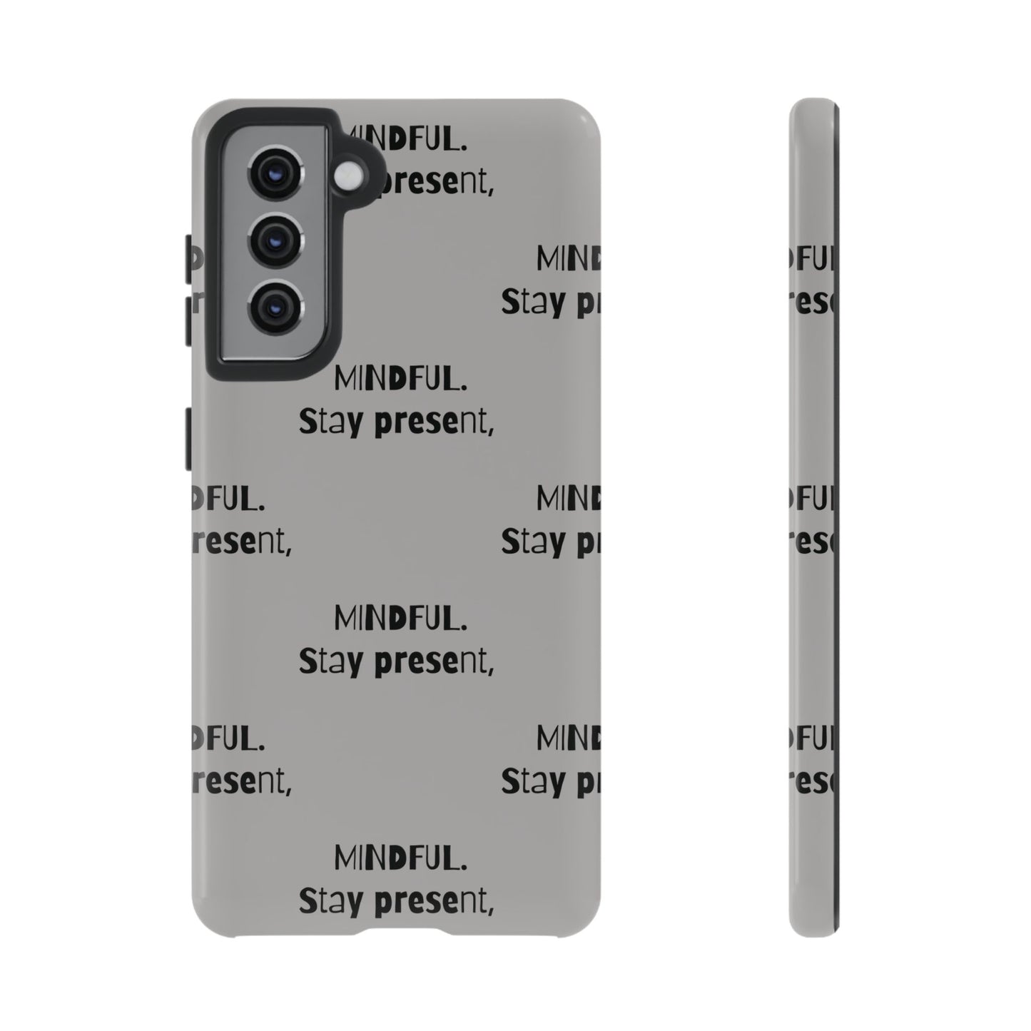 Stay present, Mindful #14 Tough Cases iPhone Samsung Google Pixel - MahaCase