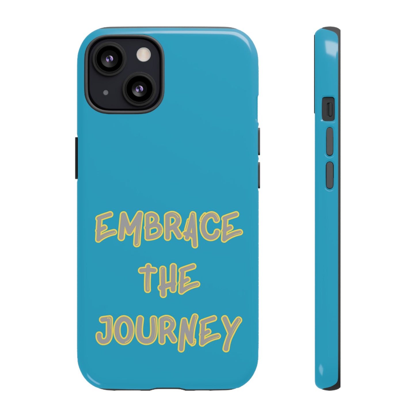 Embrace the Journey #28 Tough Cases iPhone Samsung Google Pixel - MahaCase