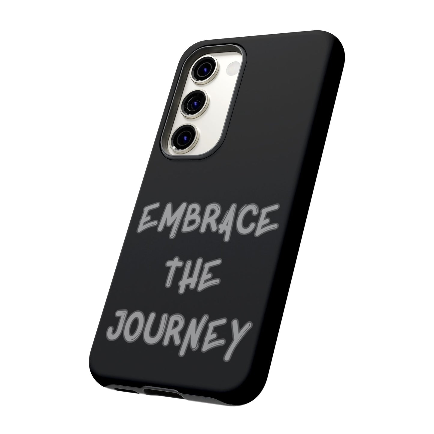 Embrace the Journey #26 Tough Cases iPhone Samsung Google Pixel - MahaCase