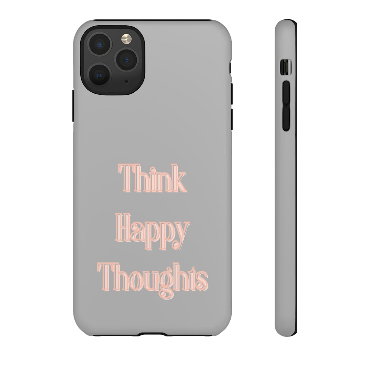 Think Happy Thoughts #22 Tough Cases iPhone Samsung Google Pixel - MahaCase