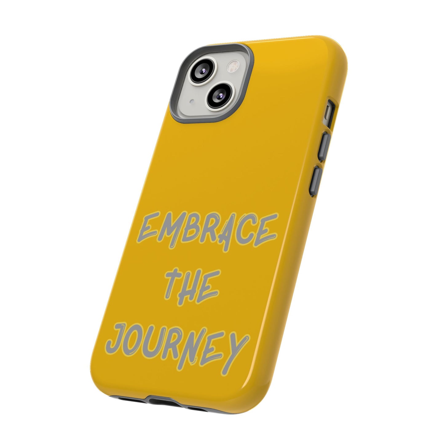 Embrace the Journey #27 Tough Cases iPhone Samsung Google Pixel - MahaCase