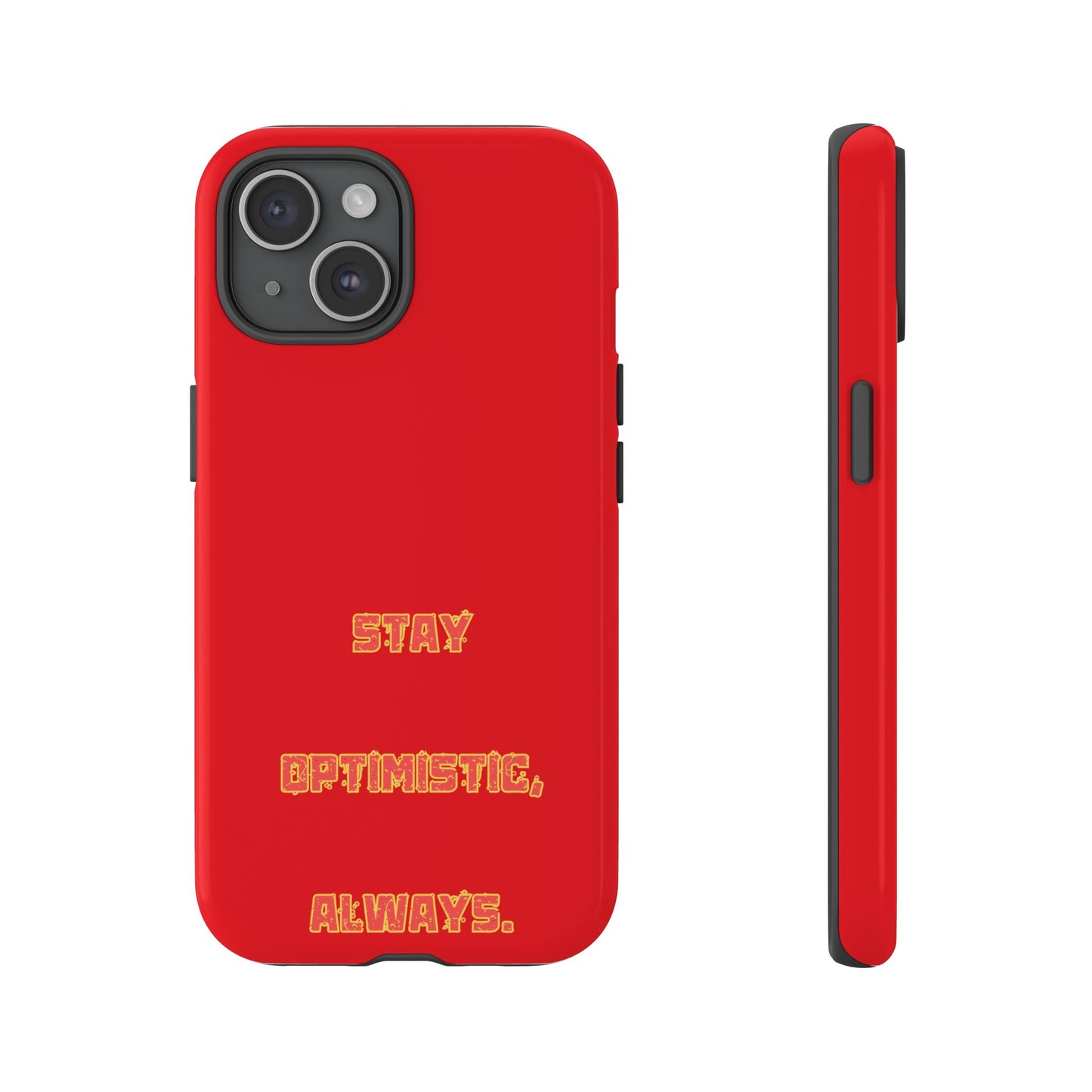 Stay Optimistic, Always #22 Tough Cases iPhone Samsung Google Pixel - MahaCase